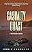Casualty Coast: A Pulse-Pounding Australian Crime and Suspense Novel (Mick Hunter Thriller Series)