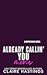 Already Callin' You Mine by Claire Hastings