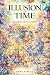 Illusion of Time  by Hashem Omar Hamoud