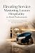 Elevating Service by SparkTrail Press