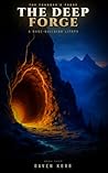 The Deep Forge: A...