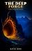 The Deep Forge by Daven Korr