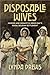 Disposable Wives by Lynda Drews