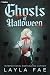 Ghosts of Halloween: A Paranormal Why-Choose Dark Romance