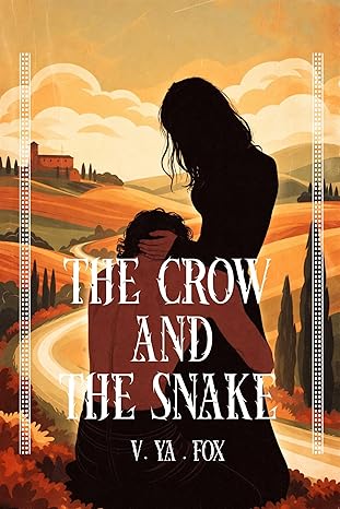 The Crow and the Snake (Kindle Edition)