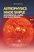 Astrophysics Made Simple: E...