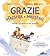 Grazie maestra e maestro: Insieme ogni giorno è una scoperta (Italian Edition)