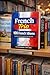 French Trio: 100 French Idioms Explained in English and Spanish