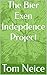 The Bier Exen Indepedence Project