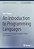 An Introduction to Programming Languages: Simultaneous Learning in Multiple Coding Environments (Synthesis Lectures on Computer Science)