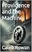 Providence and the Machine