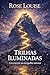 Trilhas Iluminadas I (Portuguese Edition)