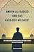 Harun Al-Rashid und das Haus der Weisheit: Die abbasidischen Kalifen, die das Wissen revolutionieren (German Edition)