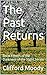The Past Returns: Book Fifteen of the Darkness of the Night Series (In the Darkness of the Night 14)