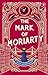 The Mark of Moriarty: Sherlock Holmes Is Dead but his Nemesis Is Not