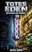 Totes Eden – Die Sünden der Schöpfer: Science Fiction Roman (German Edition)