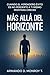 Más allá del horizonte (Spanish Edition)