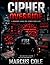 CIPHER: Override: A Marcus Kane FBI Cyber-Thriller (CIPHER - An FBI Cyber Crimes Detective Series)
