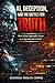 AI, DECEPTION AND THE BATTLE FOR TRUTH: How to Stay Spiritually Aware in an Algorithm-Driven World