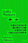 Guilty Pleasure: ...