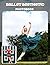 Ballet Aesthetic Photo Book: Ethereal Dance Portraits And Poetic Poses In Classical Performance Photography | Captivating Movements Across 40 Pages For Ballet Admirers