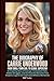 The Biography of Carrie Underwood by Bill Neeley