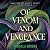 Of Venom and Vengeance