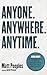 Anyone. Anywhere. Anytime.: Micro-Groups - A Practical Guide to Making Disciples Where You Live, Work, Learn, and Play.