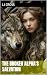 The Broken Alpha's Salvation by J.J Cross