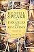 He Still Speaks in Parables and Revelation : Volume III