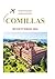 Comillas Reiseführer 2026: Insiderwissen Enthüllt (German Edition)