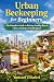 Urban Beekeeping for Beginn...