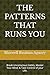 THE PATTERNS THAT RUNS YOU: Break Unconscious Habits, Master Your Mind, & Take Control of your Life. (UNLOCKED:)