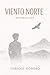 Viento Norte: Murmullos (Spanish Edition)