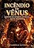 Incêndio em Vênus: contos de desejo e entrega entre mulheres (Portuguese Edition)