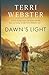 Dawn's Light: A novel weaving trauma and heartbreak with hope and healing through God's redemptive ways