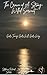 The Crown of A Strong-Willed Servant: God's Timing. God's Will. God's Way.