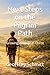 Next Steps on the Pilgrim Path: Growing into Life in Christ