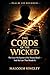 The Cords Of The Wicked: The Exact Mechanism of The Trauma Bond - And The Law That Breaks It