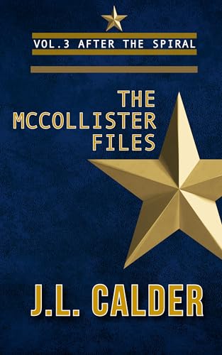 The McCollister Files Vol. 3: After the Spiral (Kindle Edition)