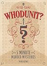 Whodunit? 5-Minut...