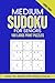 Medium Sudoku for Seniors: 100 Large Print Puzzles, Easy-to-Read Grids, 2 Puzzles Per Page