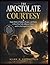The Apostolate of Courtesy: Simple Habits of Kindness, Respect, and Charity to Share Your Faith, Influence Others, and Live the Gospel Every Day