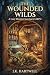 The Wounded Wilds: A Cozy M...