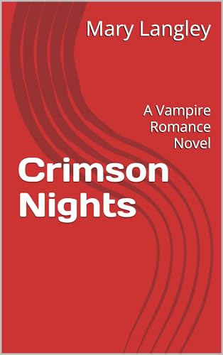 Crimson Nights: A Vampire Romance Novel (Nightbound Series Book 1)