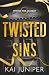 Twisted Sins: The addictive, high-angst, new adult romance packed with ruthless elites, and morally grey high-schoolers (Twisted Pine Academy)