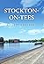 Stockton-on-Tees: A Potted History