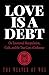 Love Is A Debt: On Emotiona...
