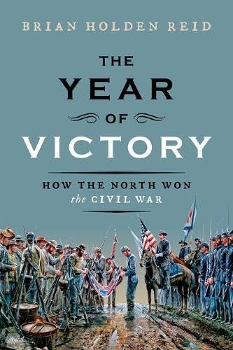 The Year of Victory: How the North Won the Civil War (Hardcover)
