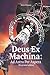 Deus Ex Machina: Ad Astra Per Aspera: Large Print, Illustrated